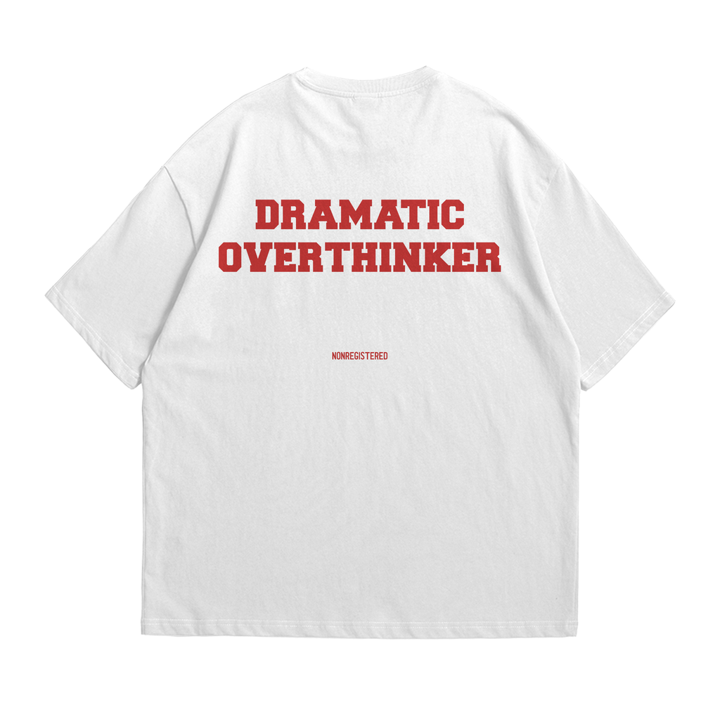 Dramatic Overthinker