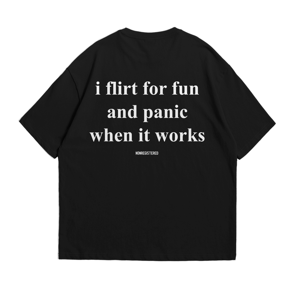 I Flirt for Fun and Panic when It Works
