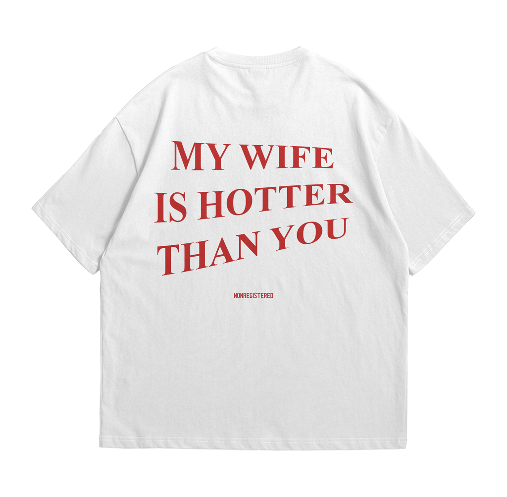 My Wife is Hotter Than You