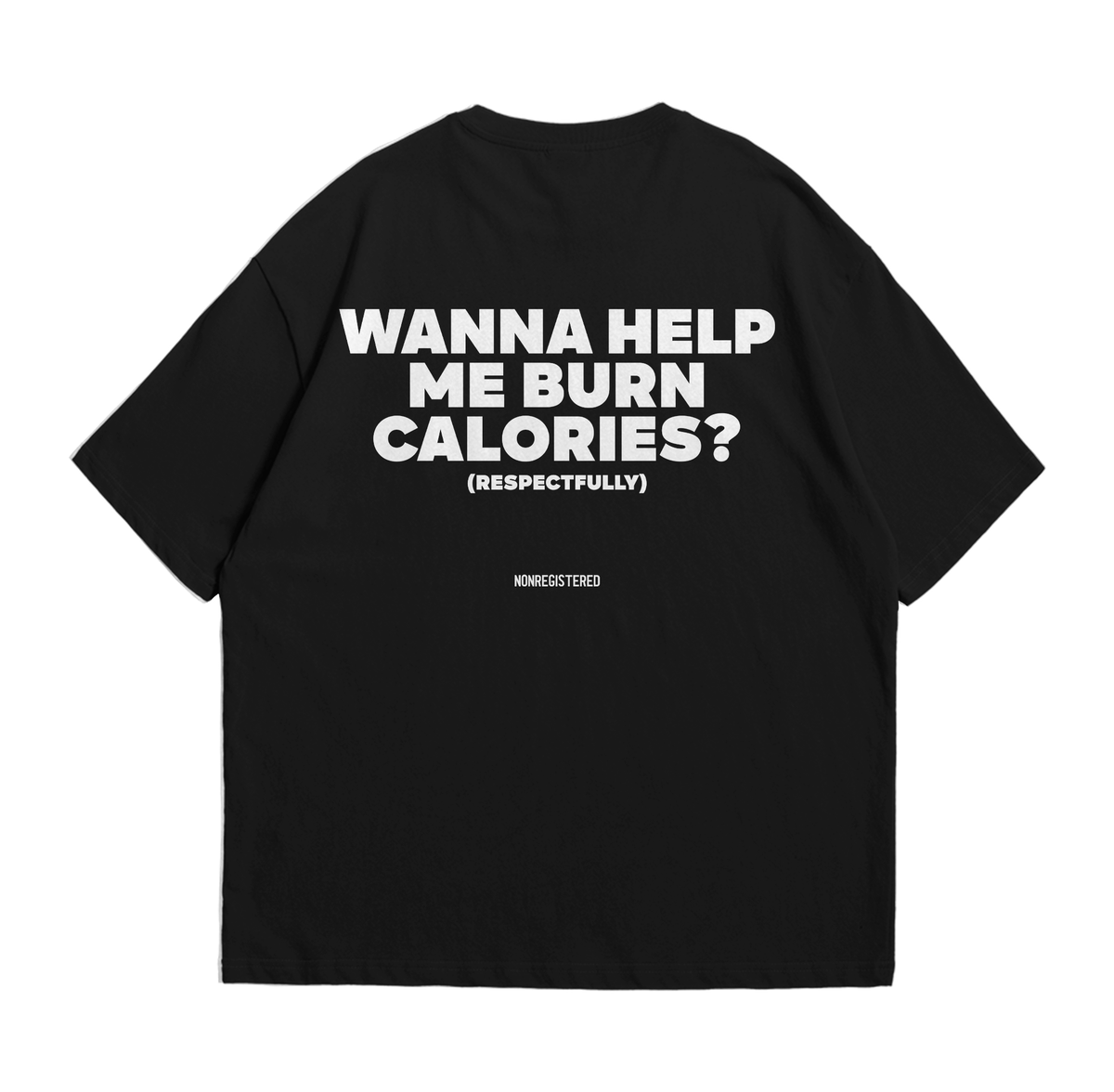 Wanna Help Me Burn Calories (respectfully)